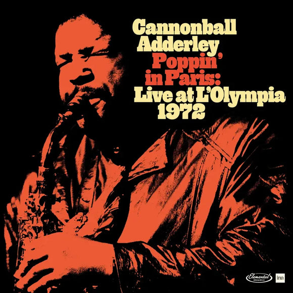 ADDERLEY, CANNONBALL / POPPIN' IN PARIS: LIVE AT L'OLYMPIA 1972 (RSD) LP