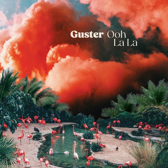 GUSTER <BR><I> OOH LA LA [Mint Green Vinyl] LP</I>