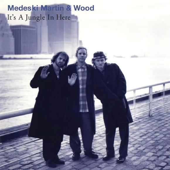 MEDESKI, MARTIN & WOOD - It's A Jungle In Here (30th Anniversary Edition)(RSD) [Clearwater Blue vinyl] LP