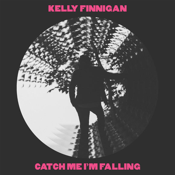 FINNIGAN, KELLY <BR><I> CATCH ME I'M FALLING [Pink Vinyl] 7