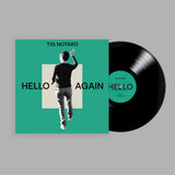 NOTARO, TIG - HELLO AGAIN [Black Vinyl] LP