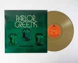 PARLOR GREENS - EMERALDS [Gold Vinyl] LP
