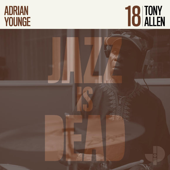 ALLEN, TONY & ADRIAN YOUNGE <BR><I> JAZZ IS DEAD 18 [Indie Exclusive Brown Vinyl] LP</I>