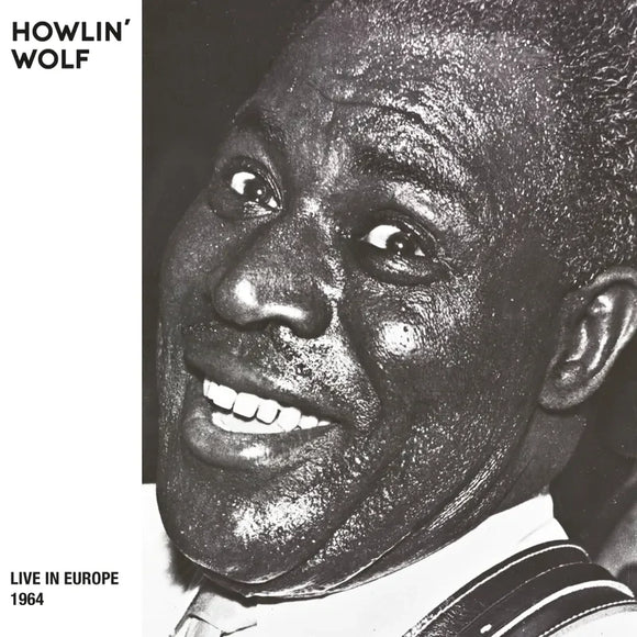 HOWLIN' WOLF / LIVE IN EUROPE 1964 (RSD) LP
