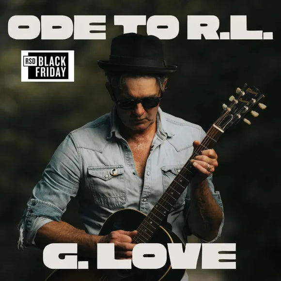 G.LOVE + SPECIAL SAUCE / ODE TO R.L. BOYCE (RSD) LP