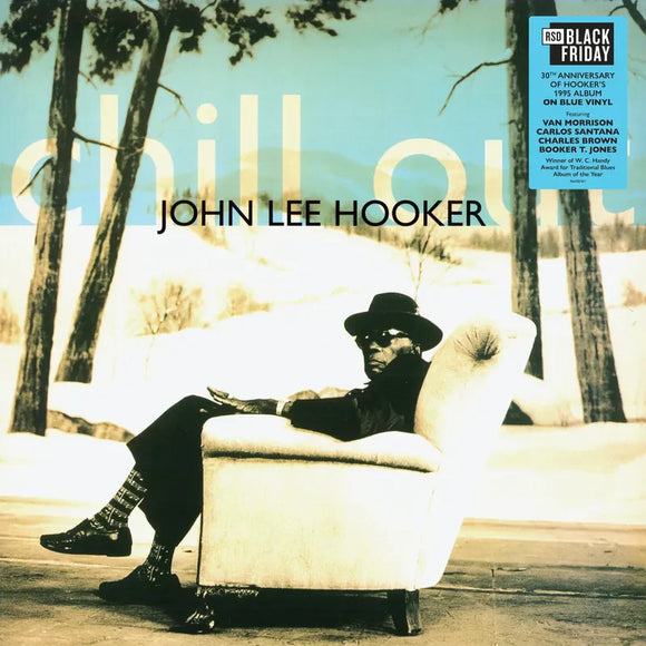 HOOKER,JOHN LEE / CHILL OUT (30TH ANNIVERSARY)[BLUE VINYL] LP