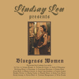 LOU, LINDSAY - BLUEGRASS WOMEN [Natural Tan Vinyl] LP