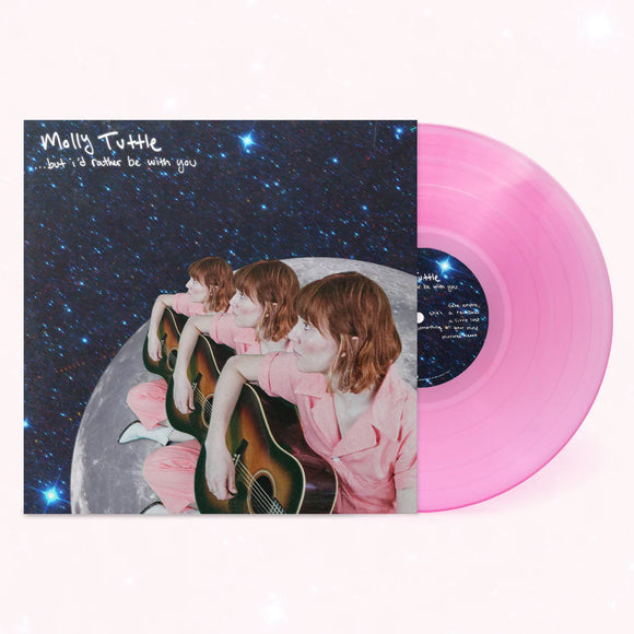 TUTTLE, MOLLY <BR><I> ...BUT I'D RATHER BE WITH YOU [Pink Vinyl] LP</I>