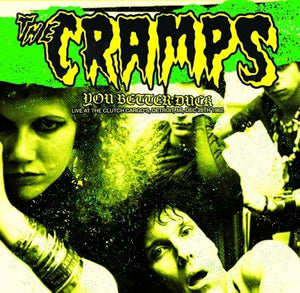 CRAMPS, THE - You Better Duck: Live At The Clutch Cargo's 1982 [Green Vinyl] LP