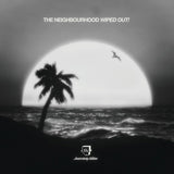 NEIGHBOURHOOD, THE - WIPED OUT! (10th Anniversary) [180G] 2LP
