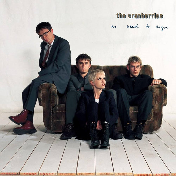 CRANBERRIES, THE - NO NEED TO ARGUE: DELUXE EDITION (30th Anniversary) 2LP
