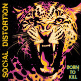 SOCIAL DISTORTION - BORN TO KILL 2LP