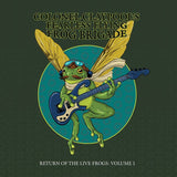 COLONEL CLAYPOOL'S FEARLESS FLYING FROG BRIGADE - RETURN OF THE LIVE FROGS: VOLUME 1 [Green Vinyl] LP
