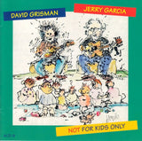GARCIA, JERRY & DAVID GRISMAN - NOT FOR KIDS ONLY: DELUXE EDITION 2LP