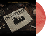POPPER, JOHN & JONO MANSON - BOOTLEGGER DAYS!!! [Blood Wofl Moon Color Vinyl] LP