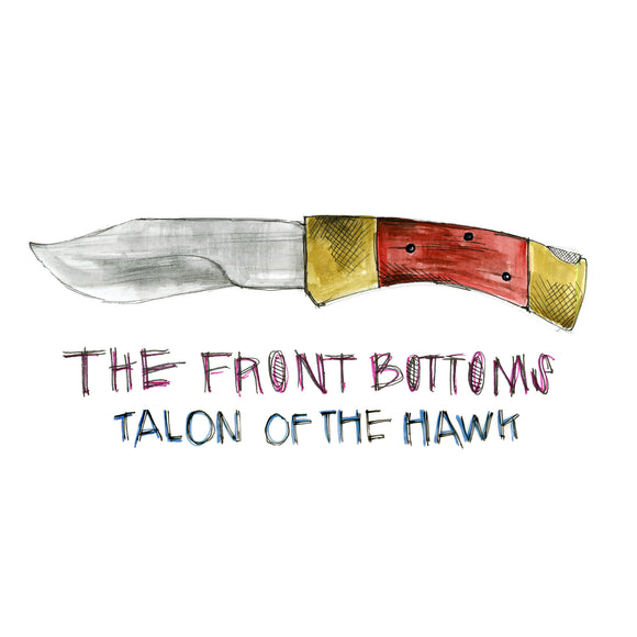 FRONT BOTTOMS, THE - TALON OF THE HAWK LP