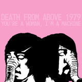 DEATH FROM ABOVE - YOU'RE A WOMAN, I'M A MACHINE (RKTBR25)[Pink Splatter Vinyl] LP