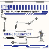DEL THE FUNKY HOMOSAPIEN - FUTURE DEVELOPMENT [CASSETTE]
