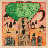 CROOKED FINGERS - SWET DETH LP