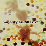 MAJESTY CRUSH - LOVE 15 CD
