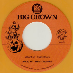 BACAO RHYTHM & STEEL BAND, THE <br><I> Stranger Things Theme b/w Halloween Theme [Pumpkin Orange Vinyl] 7"</I>