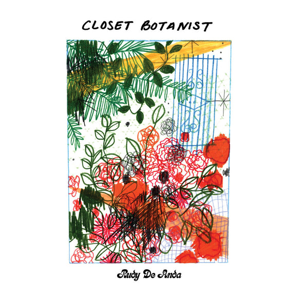 DE ANDA, RUDY <BR><I> CLOSET BOTANIST [Teal Vinyl] LP</I>