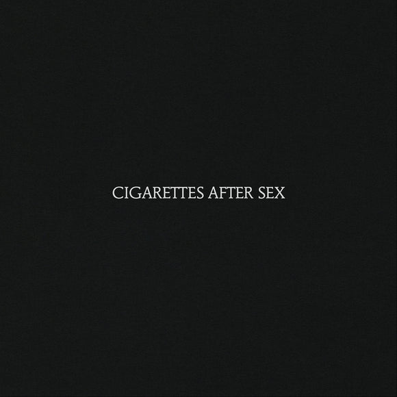 CIGARETTES AFTER SEX <BR><I> CIGARETTES AFTER SEX LP</I>