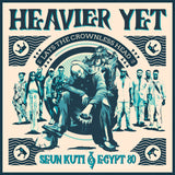 KUTI, SEUN & EGYPT 80 - HEAVIER YET (Lays The Crownless Head)[Indie Exclusive Transparent Vinyl] LP