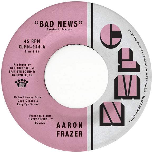 FRAZER, AARON - BAD NEWS / DONE LYIN' [Light Grey Vinyl] 7