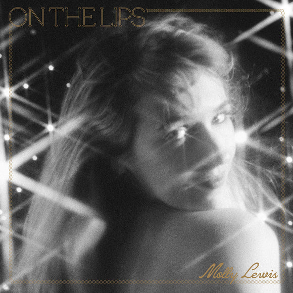 LEWIS, MOLLY <BR><I> ON THE LIPS [Candlelight Gold Vinyl] LP</I>