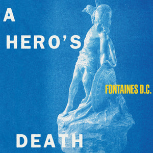 FONTAINES D.C. - A HERO'S DEATH [Indie Exclusive Midnight Blue Vinyl] LP