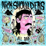 SHOULDERS, NICK - ALL BAD [Transparent Pink Vinyl] LP