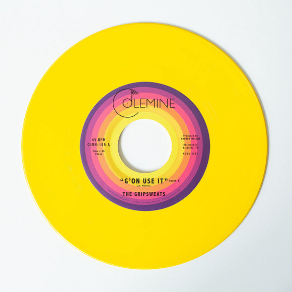 GRIPSWEATS, THE <BR><I> G'ON USE IT [Opaque Yellow Vinyl] 7