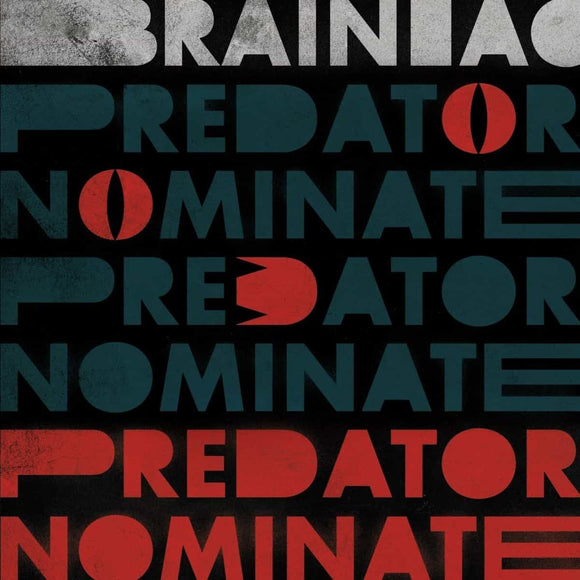 BRAINIAC <BR><I> THE PREDATOR NOMINATE EP[Silver Vinyl] ep</I>