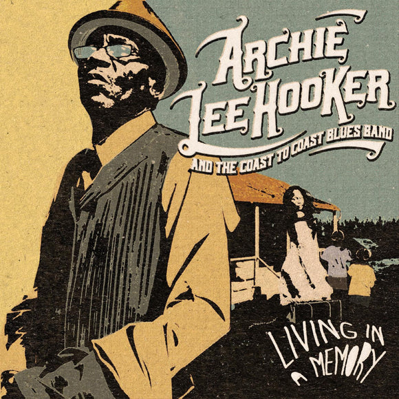 LEE HOOKER, ARCHIE & THE COAST TO COAST BLUES BAND <BR><I> LIVING IN A MEMORY LP</I>