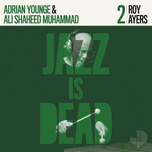 AYERS, ROY / ANDRIAN YOUNGE / ALI SHAHEED MUHAMMAD <BR><I> JAZZ IS DEAD LP</I>