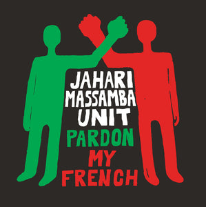 JAHARI MASSAMBA <br><i> PARDON MY FRENCH (RSD) LP</i>