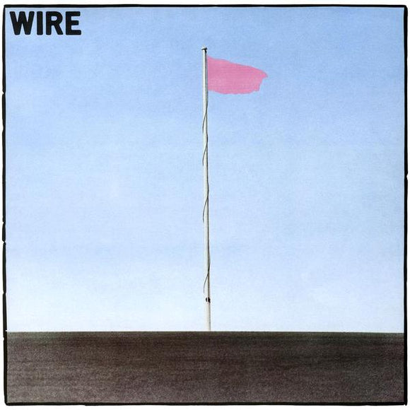 WIRE - PINK FLAG (Remastered) LP