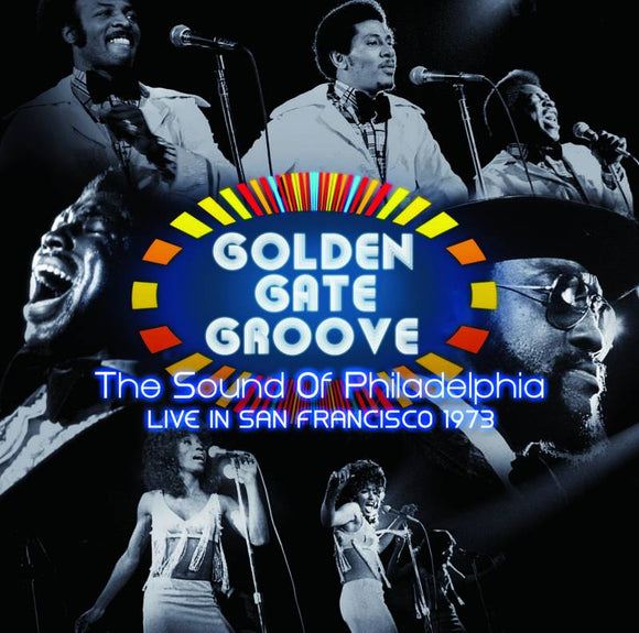 VARIOUS ARTISTS <BR><I> GOLDEN GATE GROOVE: SOUND OF PHILADELPHIA LIVE IN SAN FRANCISCO 1973 (RSD) 2LP</I>