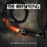 OFFSPRING, THE <BR><I> WE NEVER HAVE SEX ANYMORE [Indie Exclusive Green Vinyl] 7"</I>