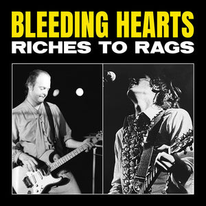 BLEEDING HEARTS, THE <br><I> Riches to Rags (RSD) LP<br> [LIMIT 1 PER CUSTOMER]</I>