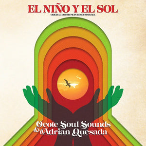 OCOTE SOUL SOUNDS / EL NINO Y EL SOL (Original Soundtrack) (RSD) LP