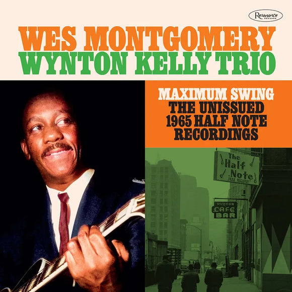 MONTGOMERY, WES; WYNTON KELLY TRIO / MAXIMUM SWING: The Unissued 1965 Half Note Recordings (RSD) 3LP