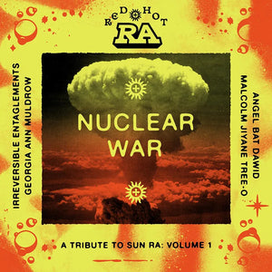 VARIOUS ARTISTS / RED HOT & RA: NUCLEAR WAR (RSD) 2LP