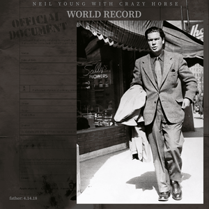 YOUNG, NEIL & CRAZY HORSE <BR><I> WORLD RECORD [Indie Exclusive Clear Vinyl] 2LP</I>