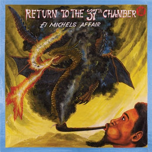 EL MICHELS AFFAIR <BR><I> RETURN TO THE 37TH CHAMBER (SMOKING PIPE COVER) LP</I><br><br>