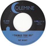 FAT NIGHT <BR><I> THINGS YOU DO [Frosted Moon Color Vinyl] 7"</I><BR><br>