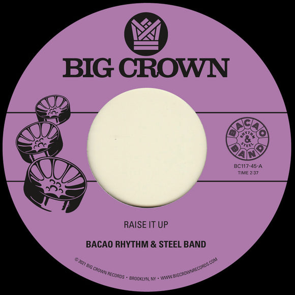 BACAO RHYTHM & STEEL BAND, THE <br><I> RAISE IT UP B/W SPACE [Black Vinyl] 7