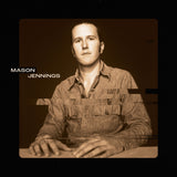 JENNINGS, MASON <BR><I> MASON JENNINGS LP</I>