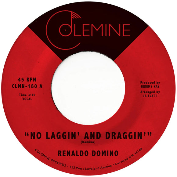 DOMINO, RENALDO <BR><I> NO LAGGIN' AND DRAGGIN' / GIVE UP THE LOVE [Black Vinyl] 7